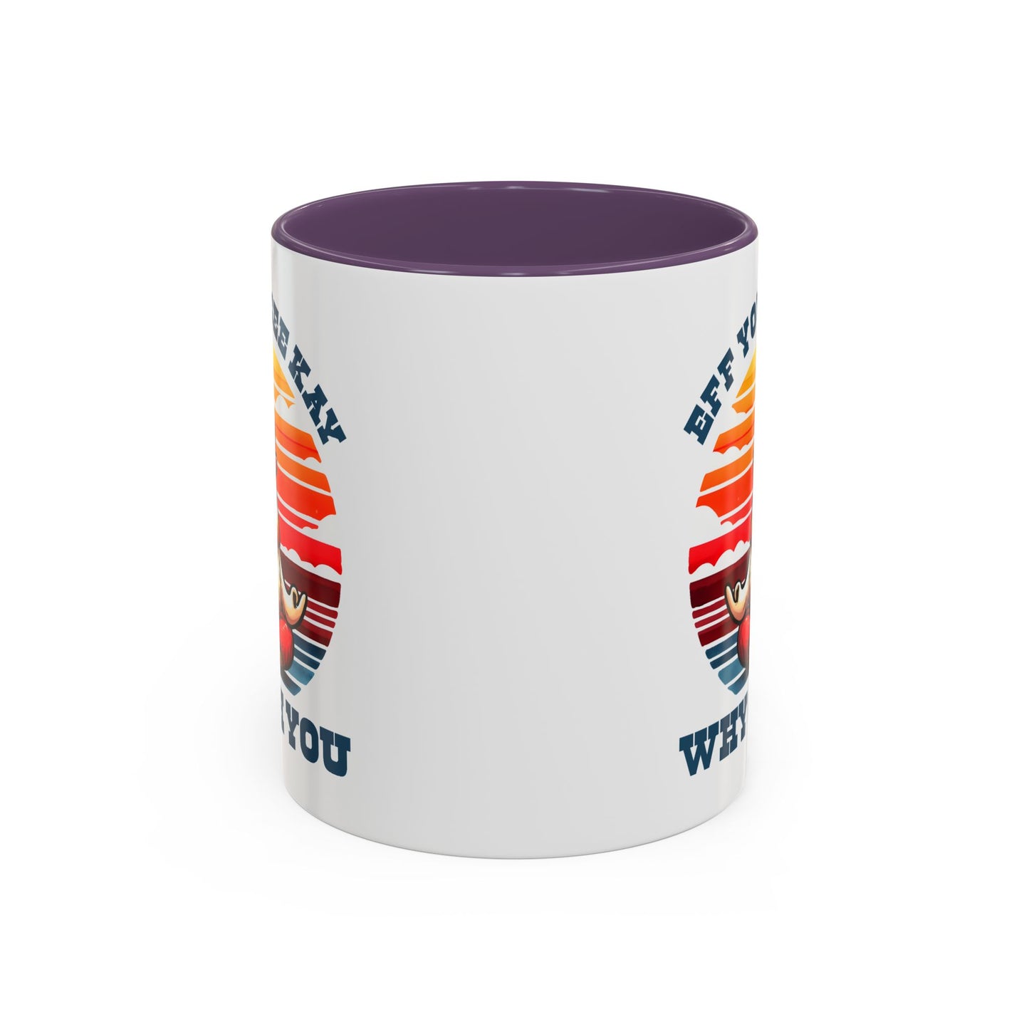 Adult Mug - Eff You See Kay Why Oh You Chicken