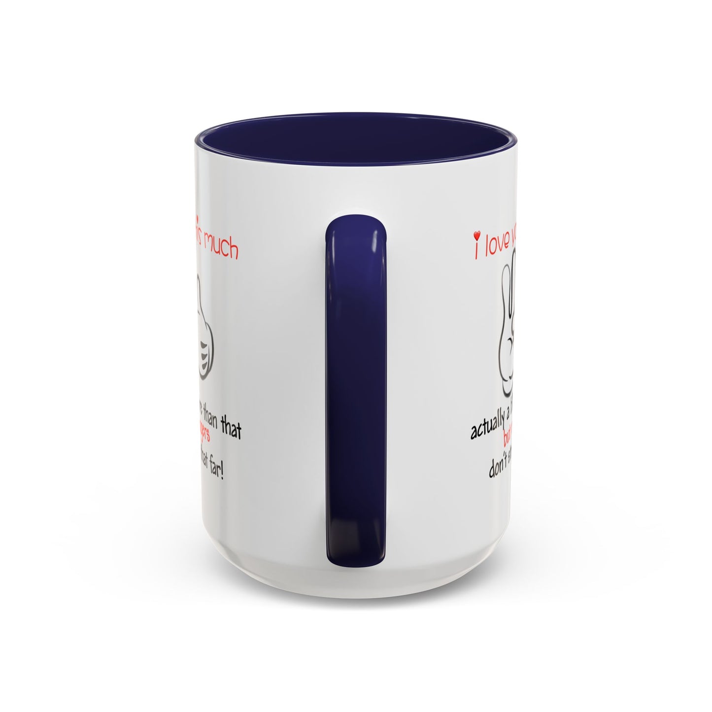 Adult Mug - I Love You This Much