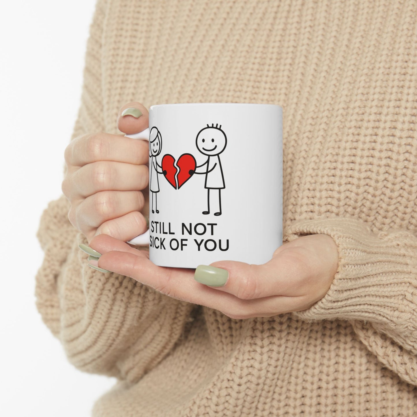 Anniversary Mug - Still Not Sick Of You