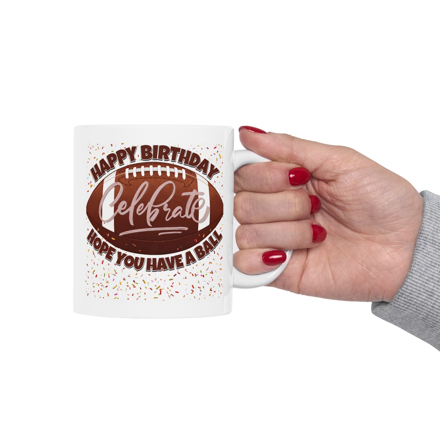 Birthday Mug - Have a Ball