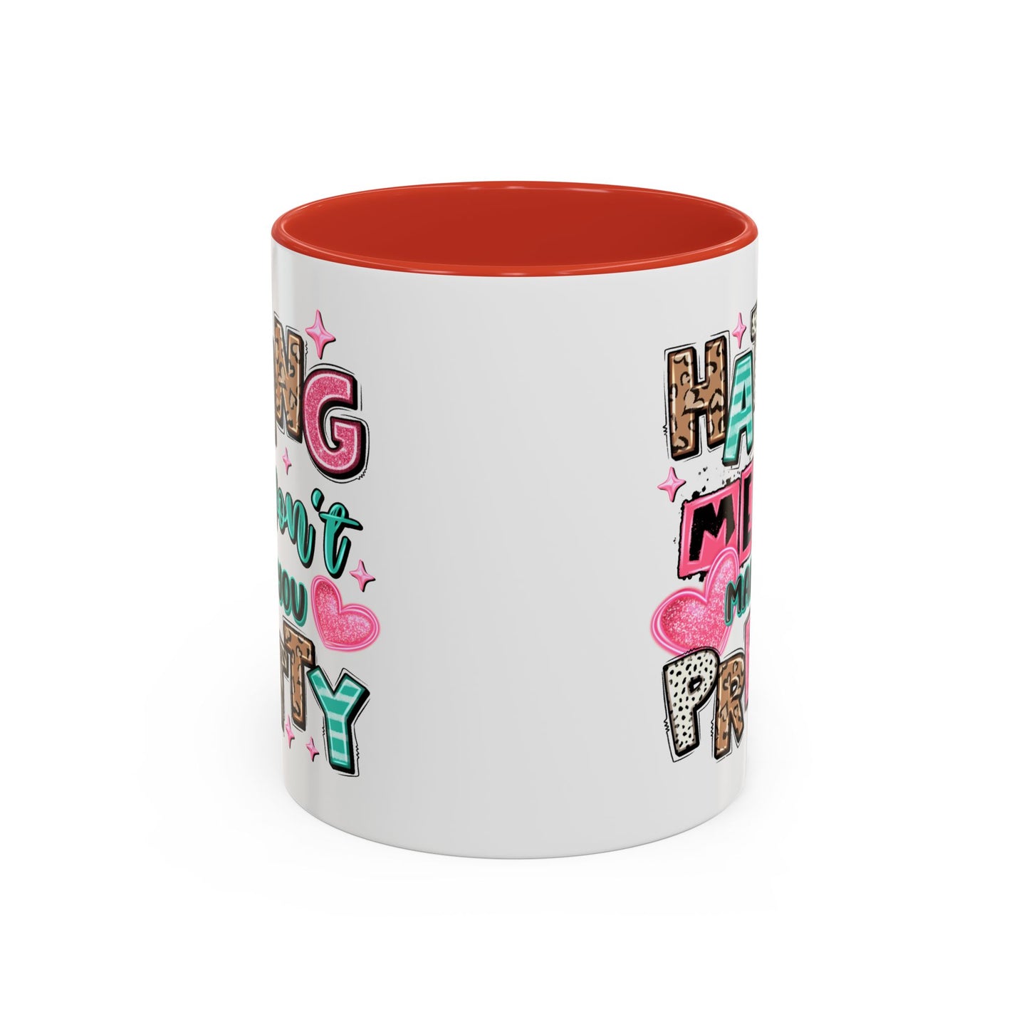 Adult Mug - Hating Me Won't Make You Pretty