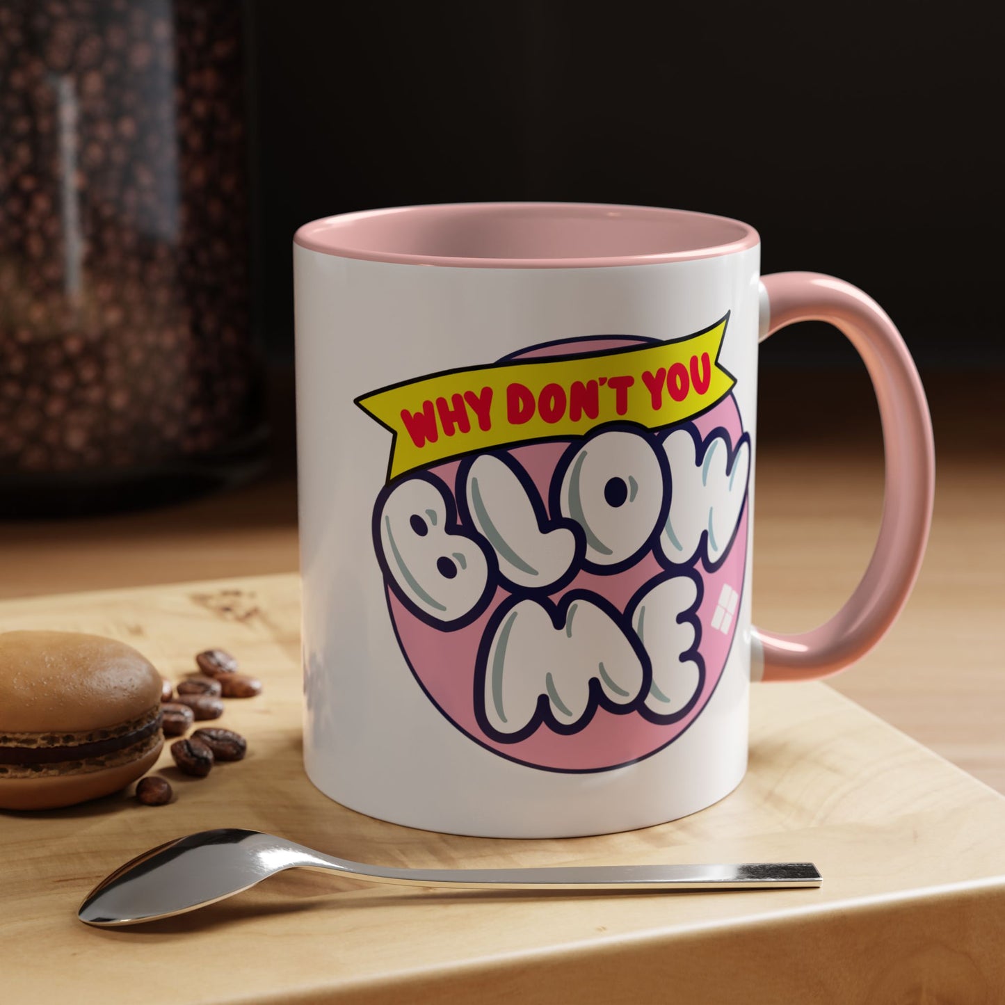 Adult Mug - Why Don't You Blow Me