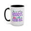 Humor Mug - Be a Badass With a Good Ass