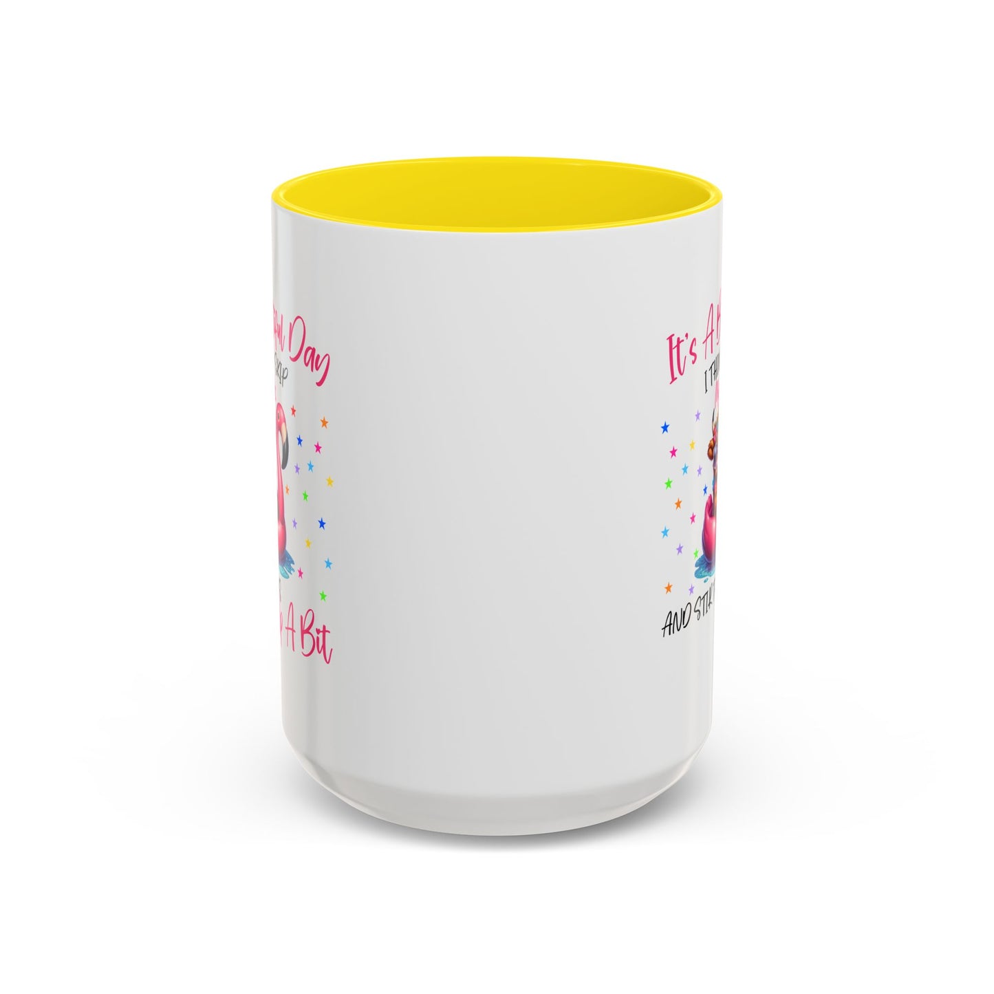Humor Mug - It's a Beautiful Day