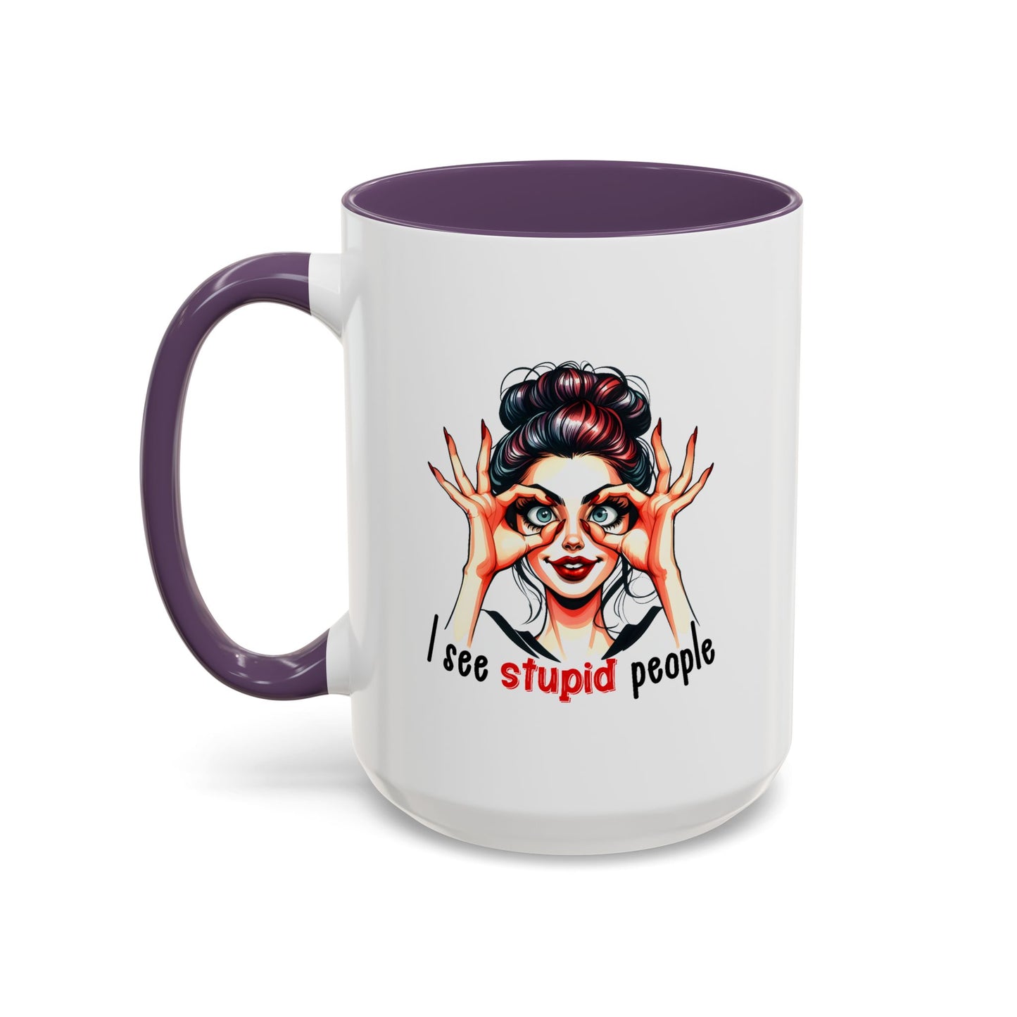 Adult Mug - I See Stupid People