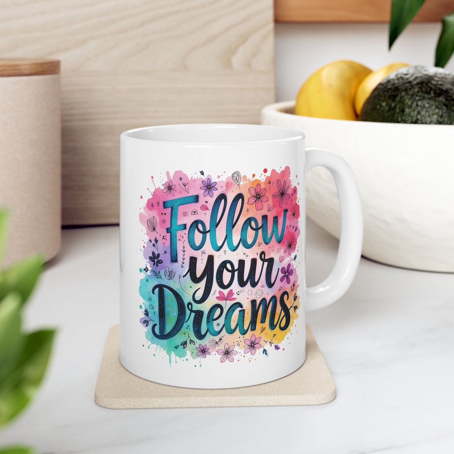 Motivation Mug - Follow Your Dreams Floral