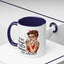 Humor Mug - I'm Not Always a Bitch