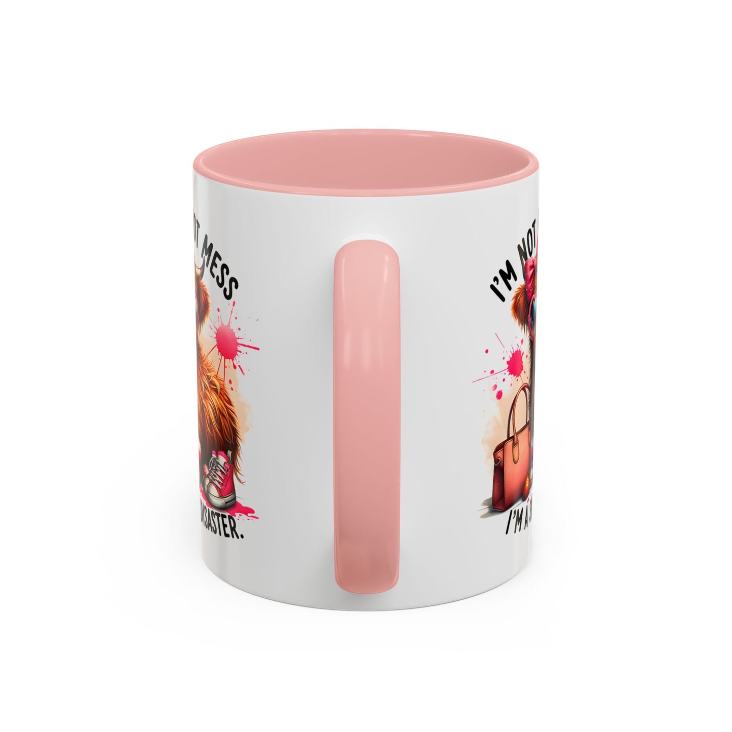 Humor Mug - I Am Not a Hot Mess
