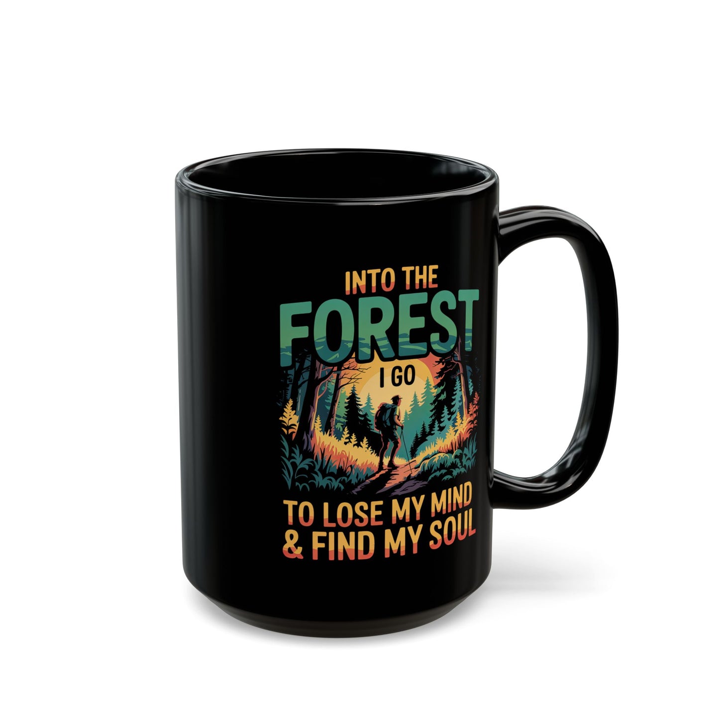 Adventure Mug - And Into The Forest I Go
