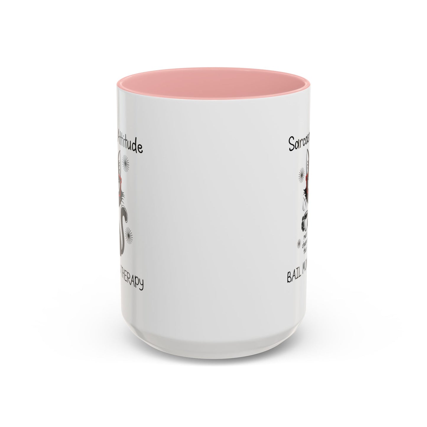 Humor Mug - Sarcasm & Attitude