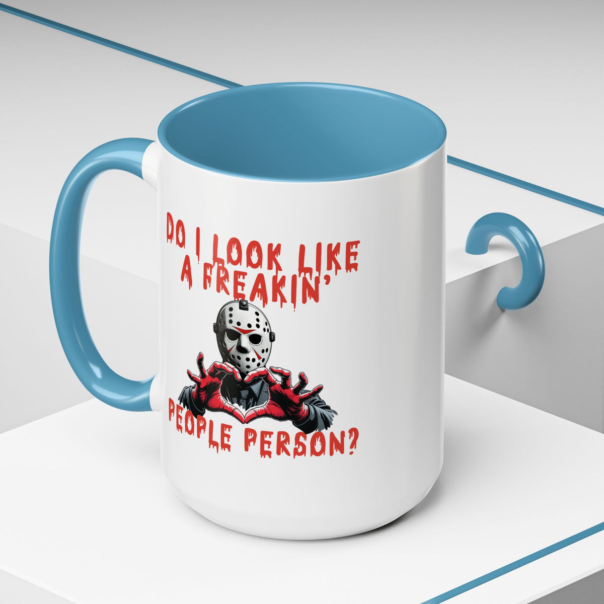 Humor Mug - Do I look Like a Freakin' People Person
