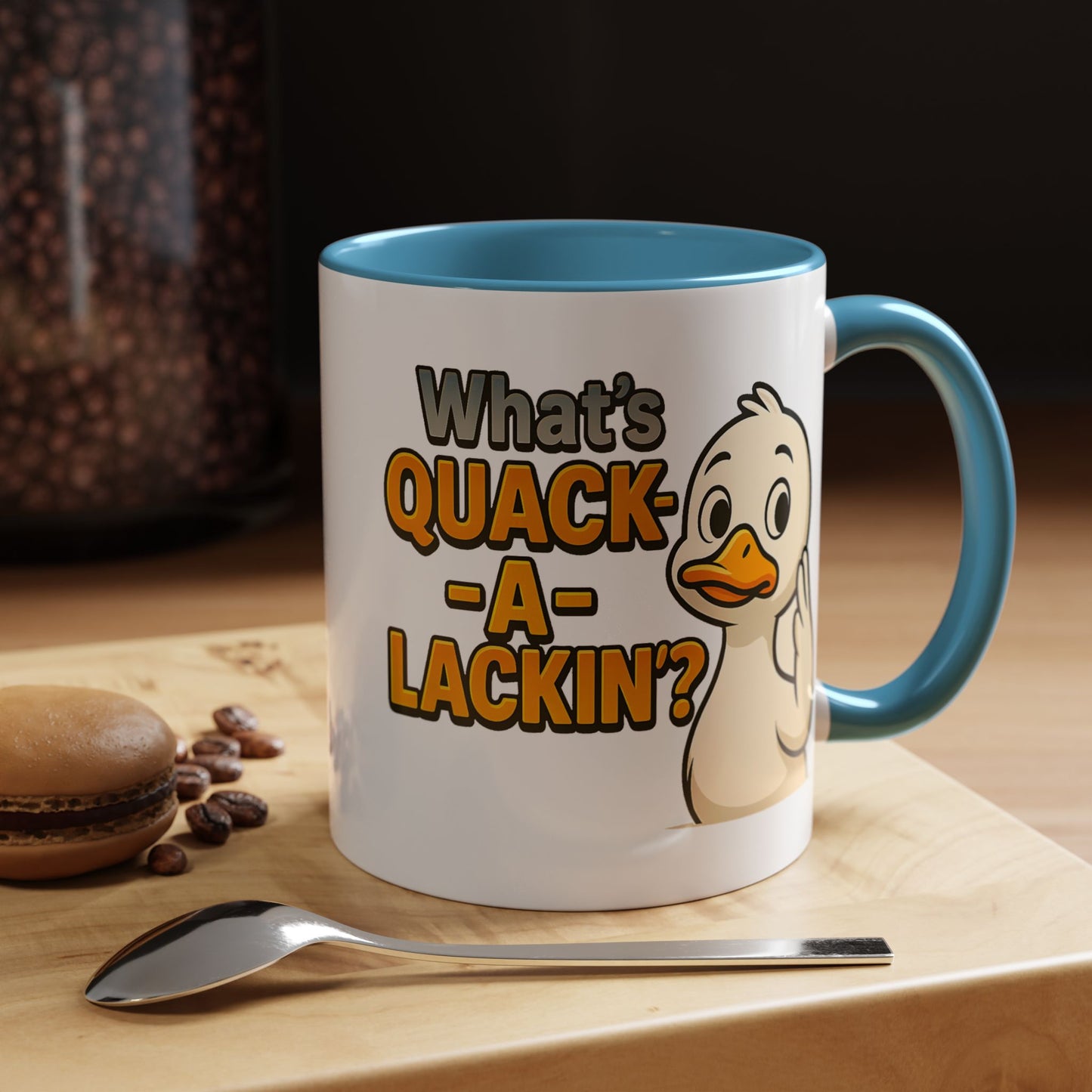 Humor Mug - What's Quack-a-Lackin'?