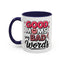 Humor Mug - Good Moms Say Bad Words