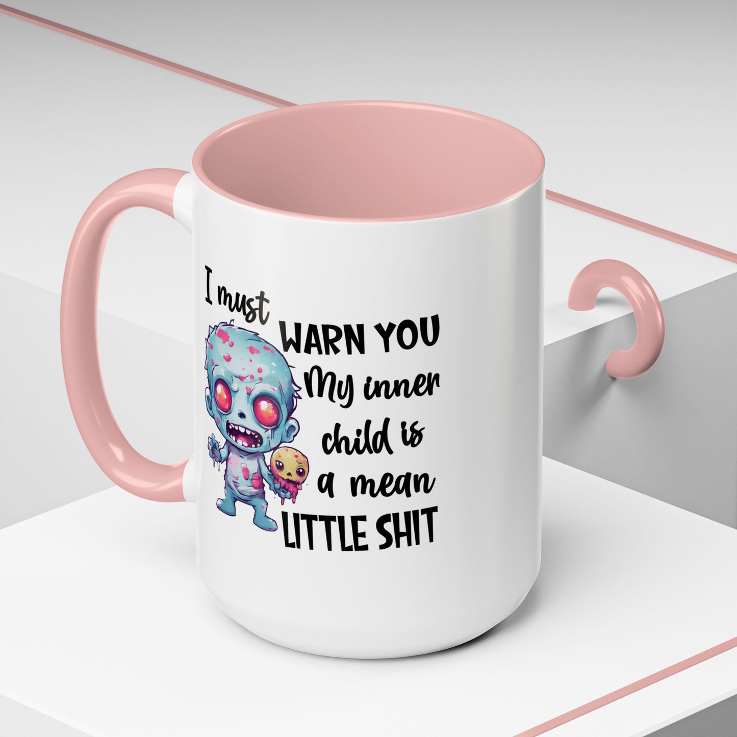 Humor Mug - I Must Warn You