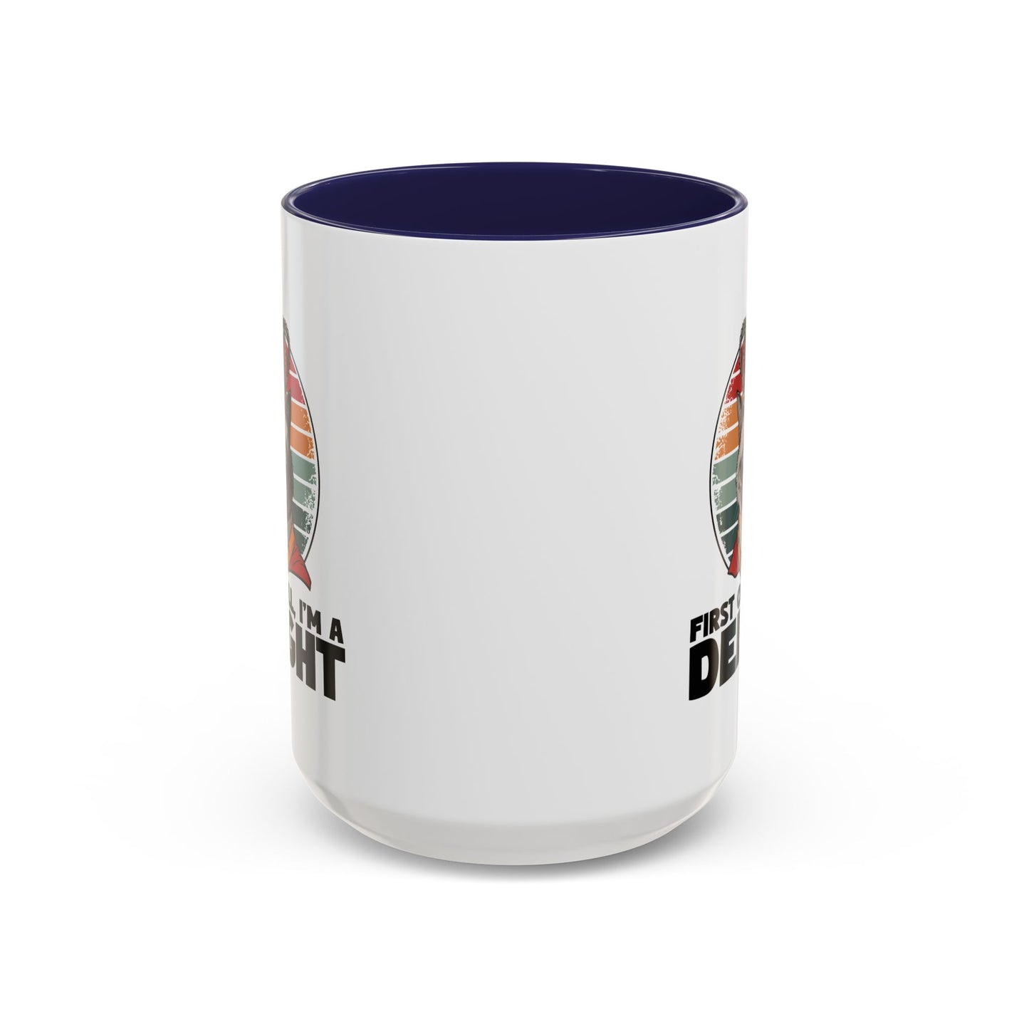 Animal Mug - First of All I'm a Delight