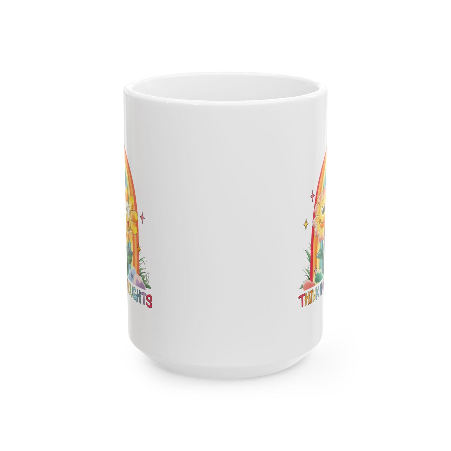 Wellness Mug - Think Happy Thoughts Rainbow Flowers