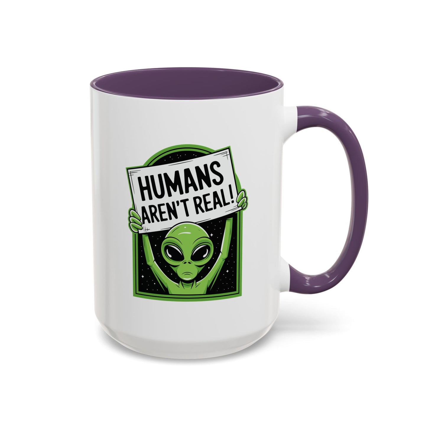 Alien Mug - Humans Aren't Real