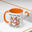 Animal Mug - I'm Sorry Did I Roll My Eyes Out loud?