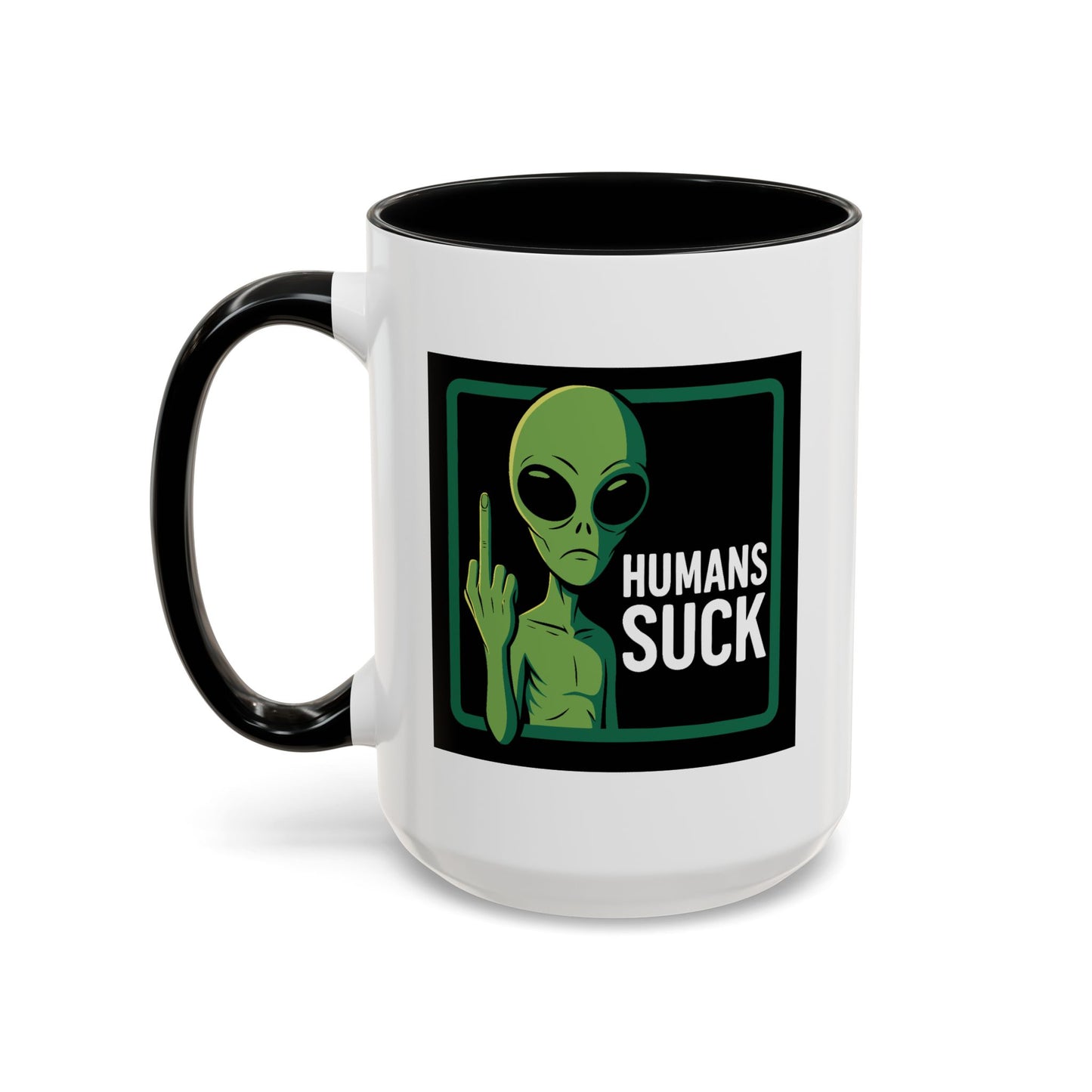 Alien Mug - Humans Suck