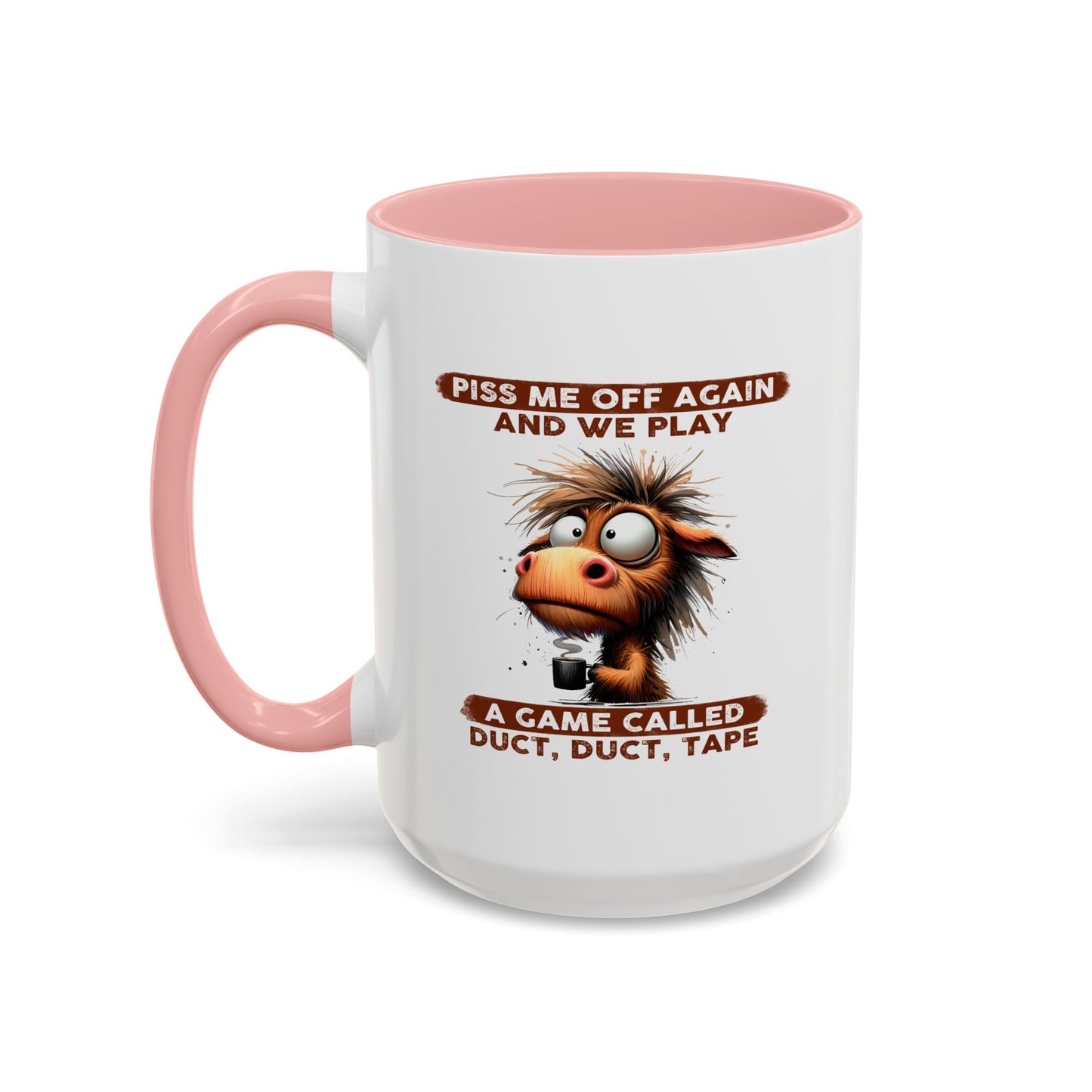 Adult Mug - Piss Me off Again