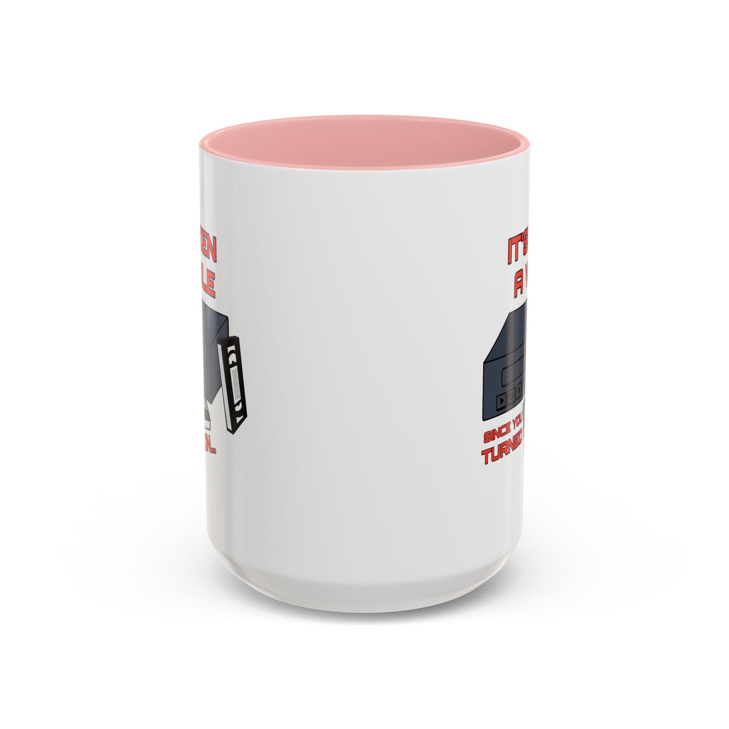 Adult Mug - It's Been a While