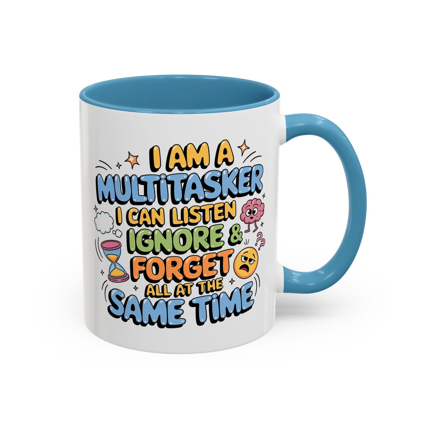 Humor Mug - I Am a Multitasking