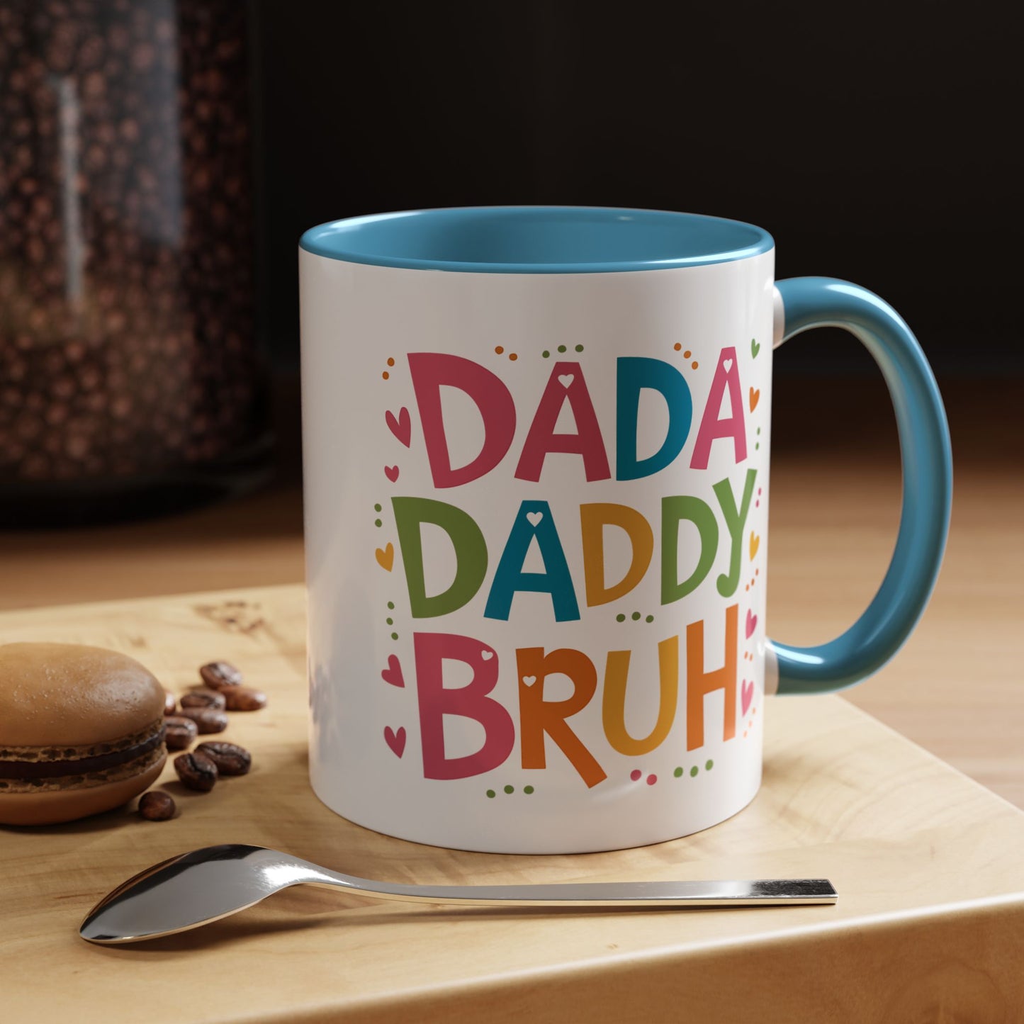 Father's Day Mug - Dada Daddy Dad Bruh