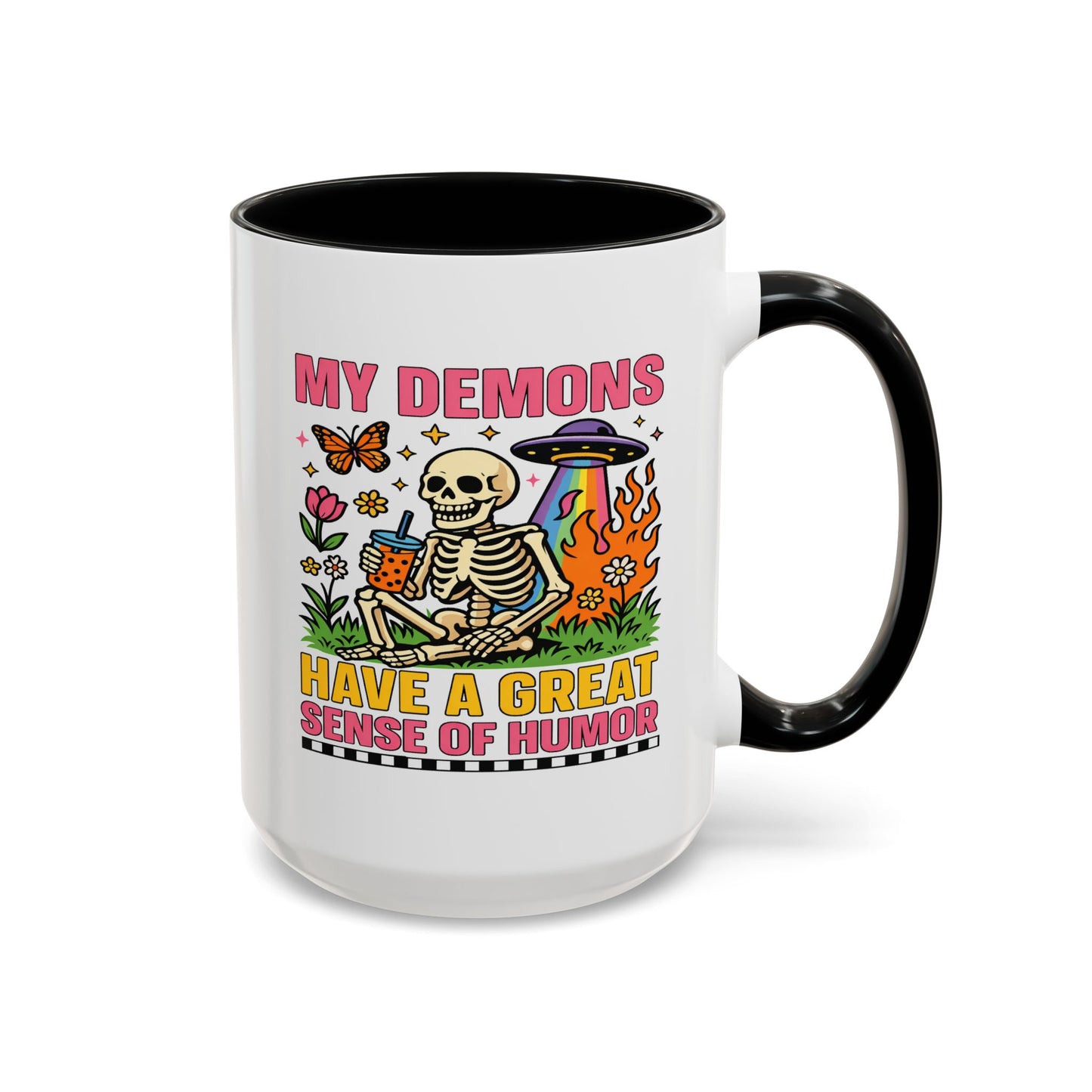 Humor Mug - My Demons