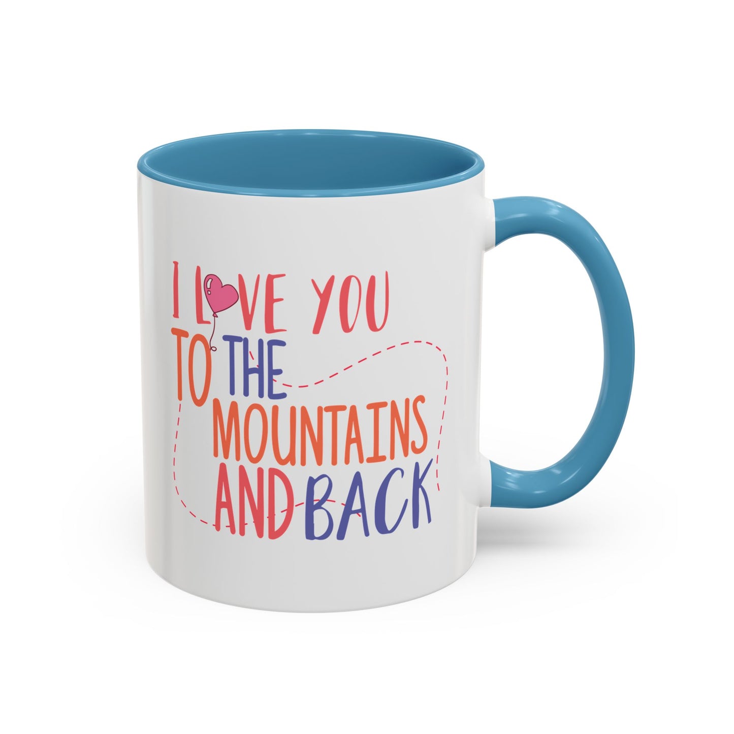 Adventure Mug - I Love You To The Mountains