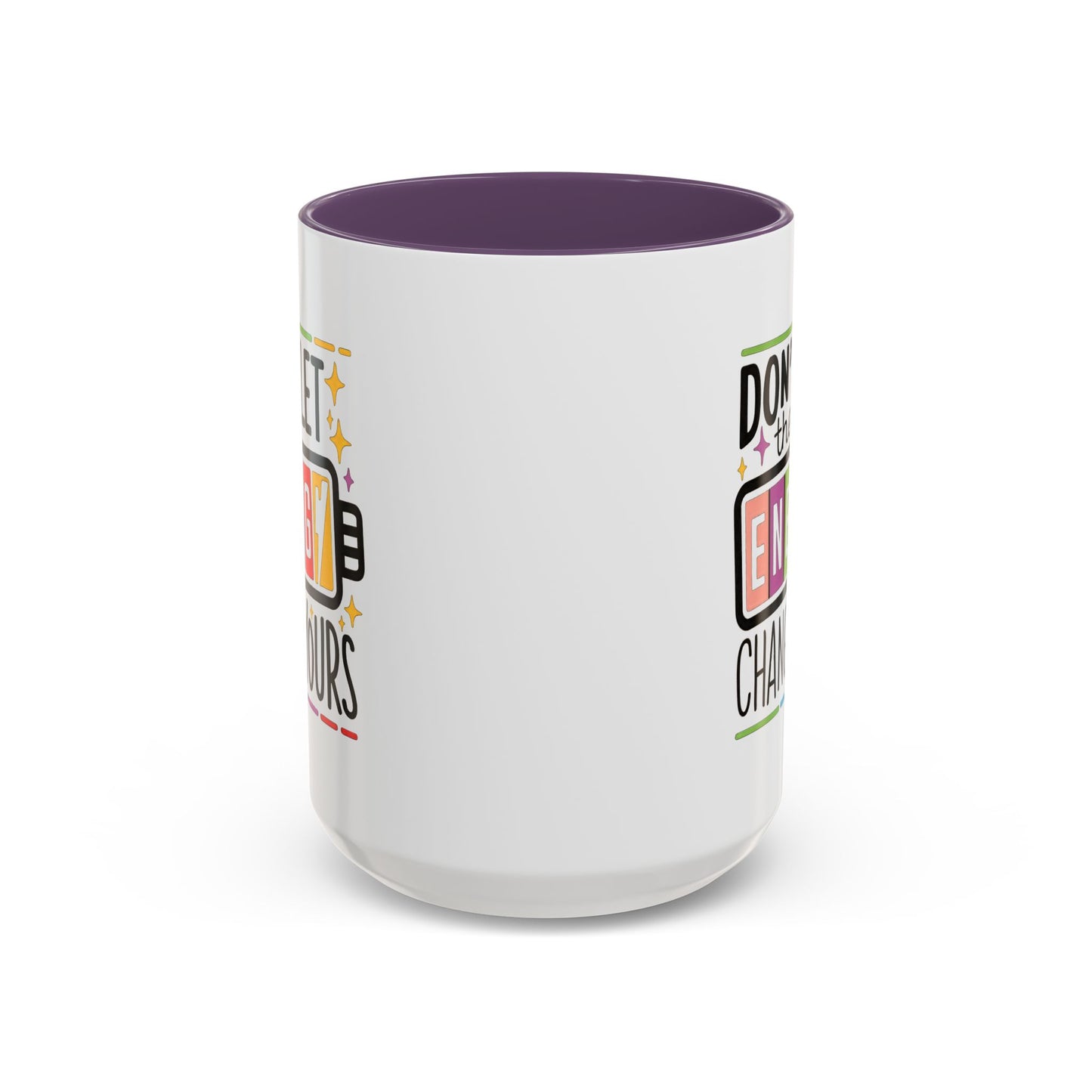 Office Mug - Don't Let Their Energy