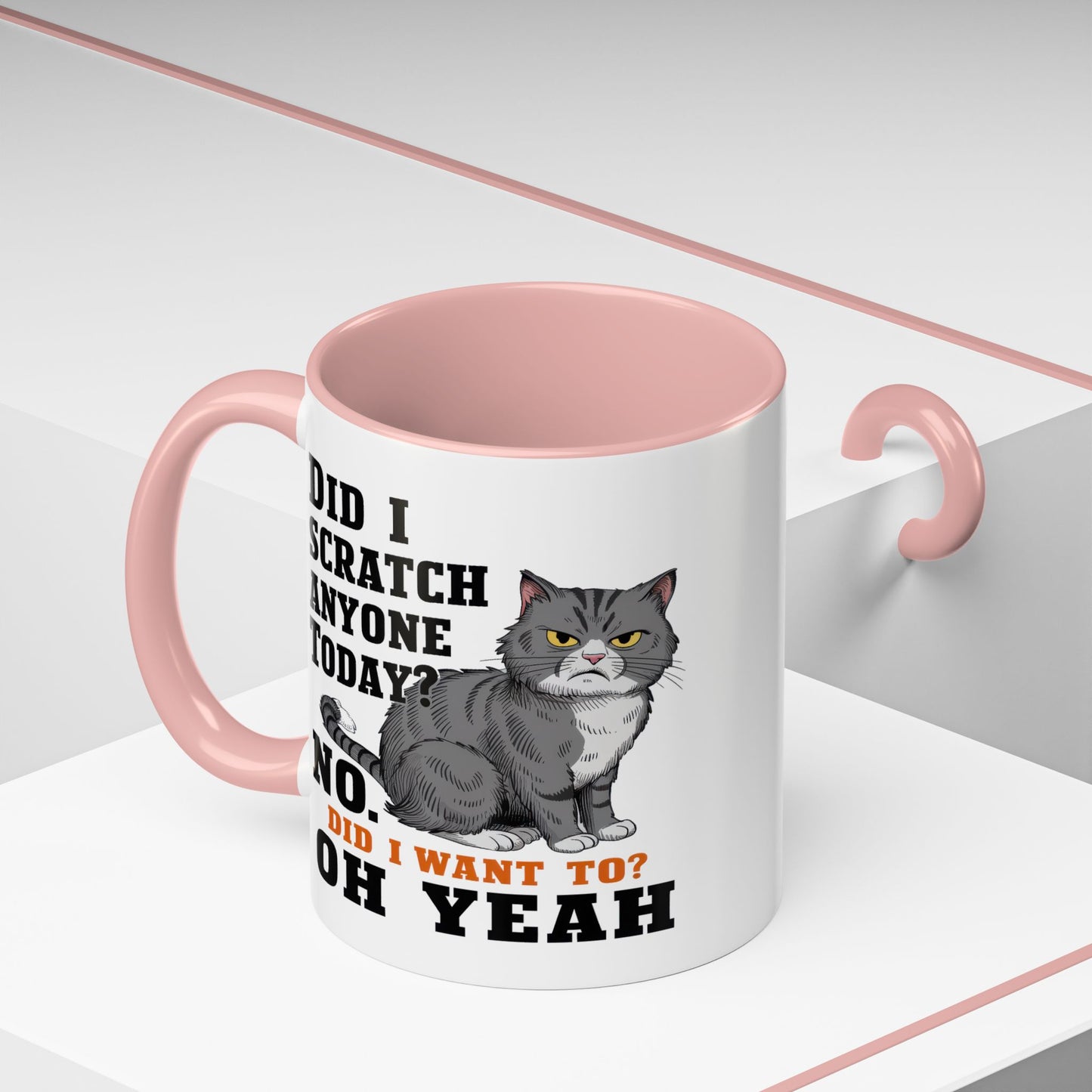 Animal Mug - Did I Scratch Anyone Today?
