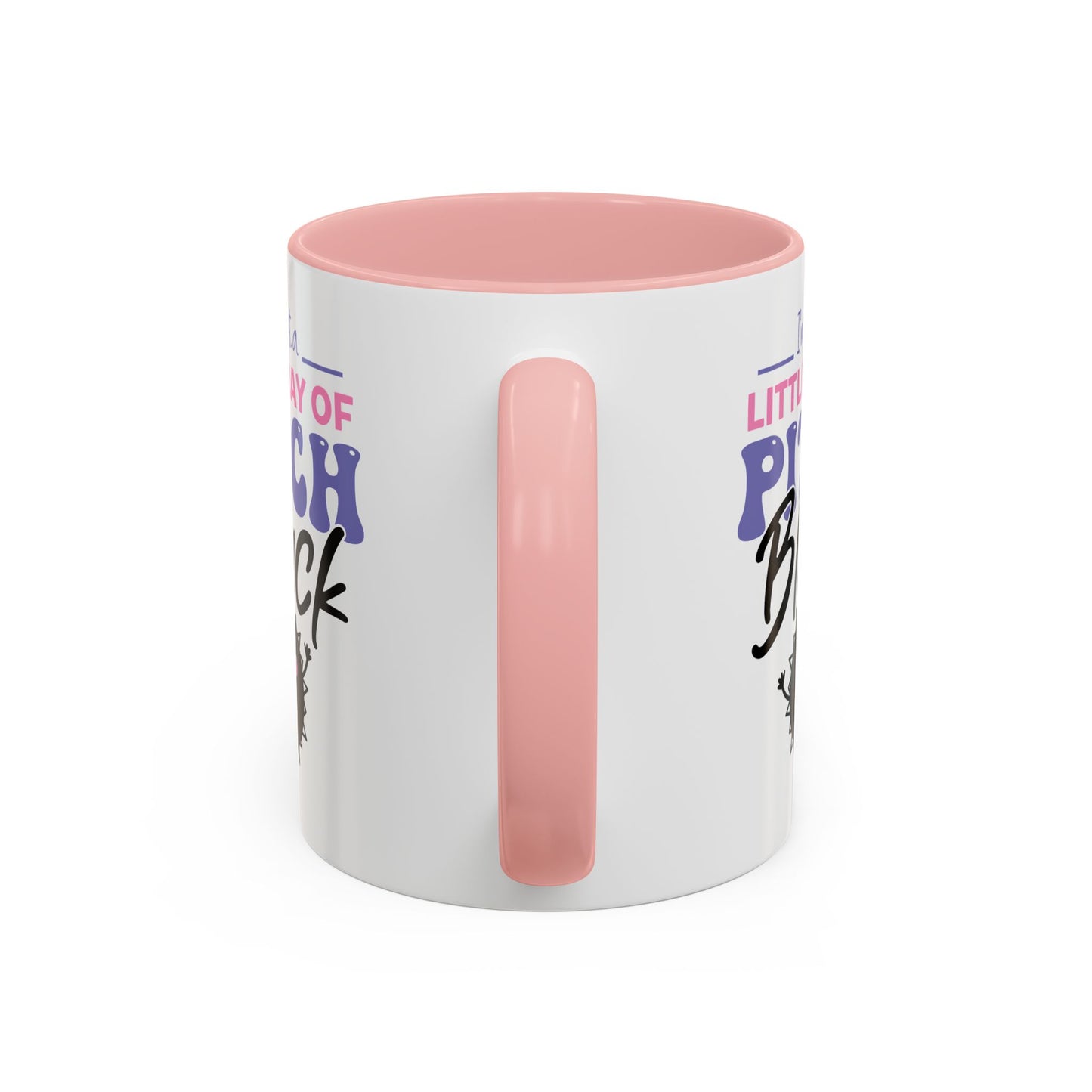 Humor Mug -I'm Just a Little Ray of Pitch Black