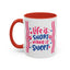 Motivation Mug - Life is Short Make it Sweet