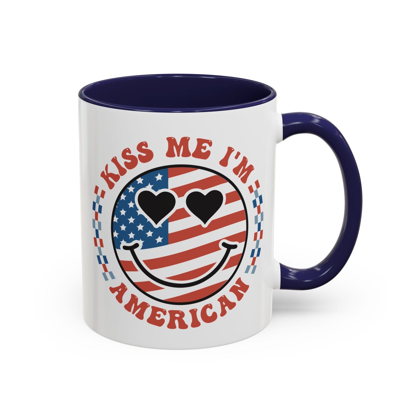 4th of July Mug - Kiss Me I'm American