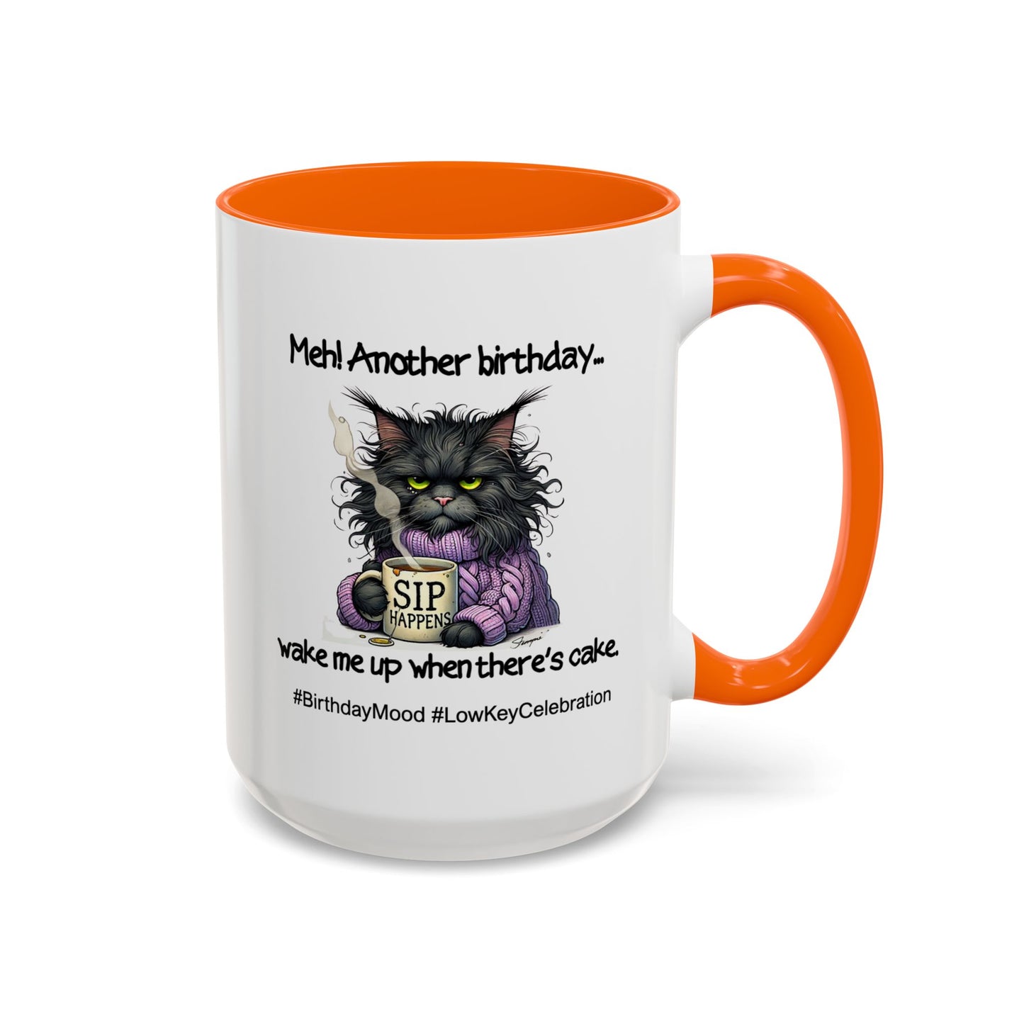 Birthday Mug - Meh! Another Birthday