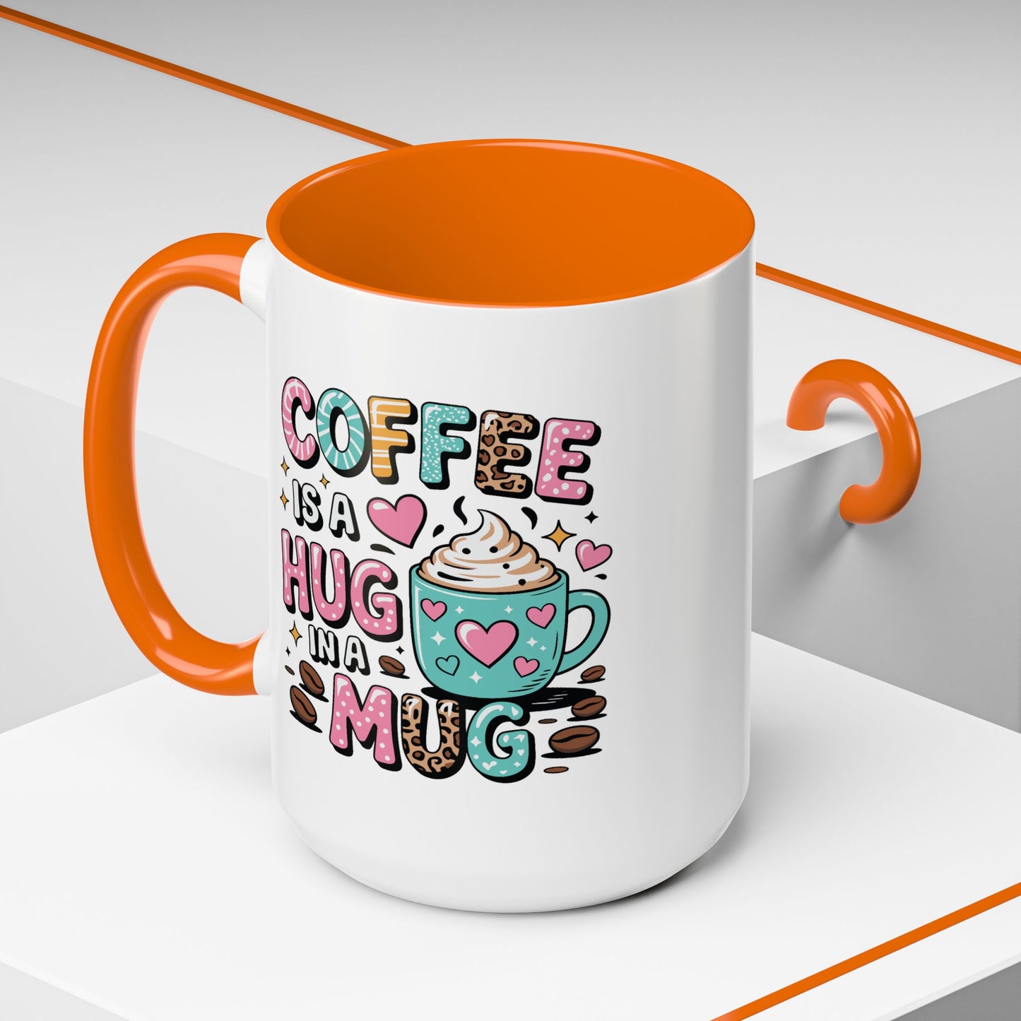 Humor Mug - Coffee is a Hug in a Mug
