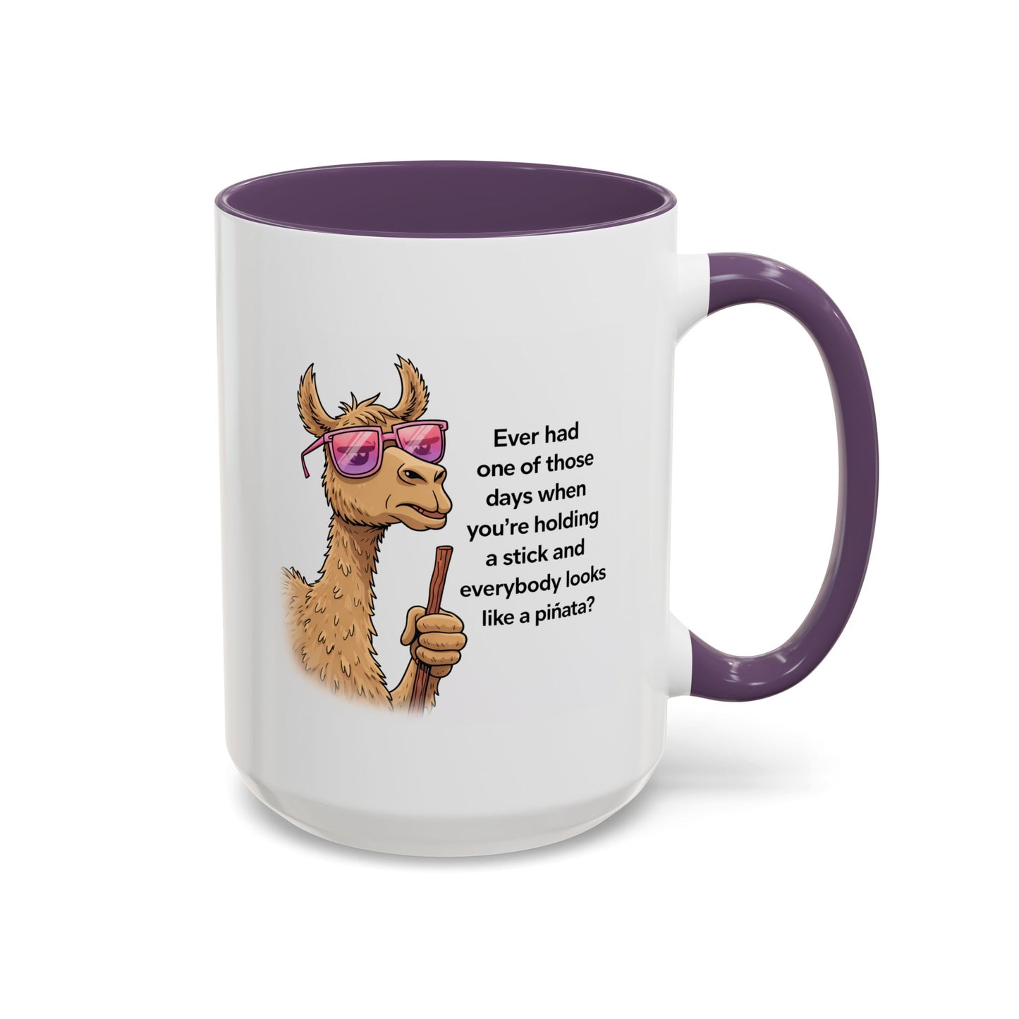 Humor Mug - Ever Have One Of Those Days