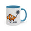 Office Mug - Selfish