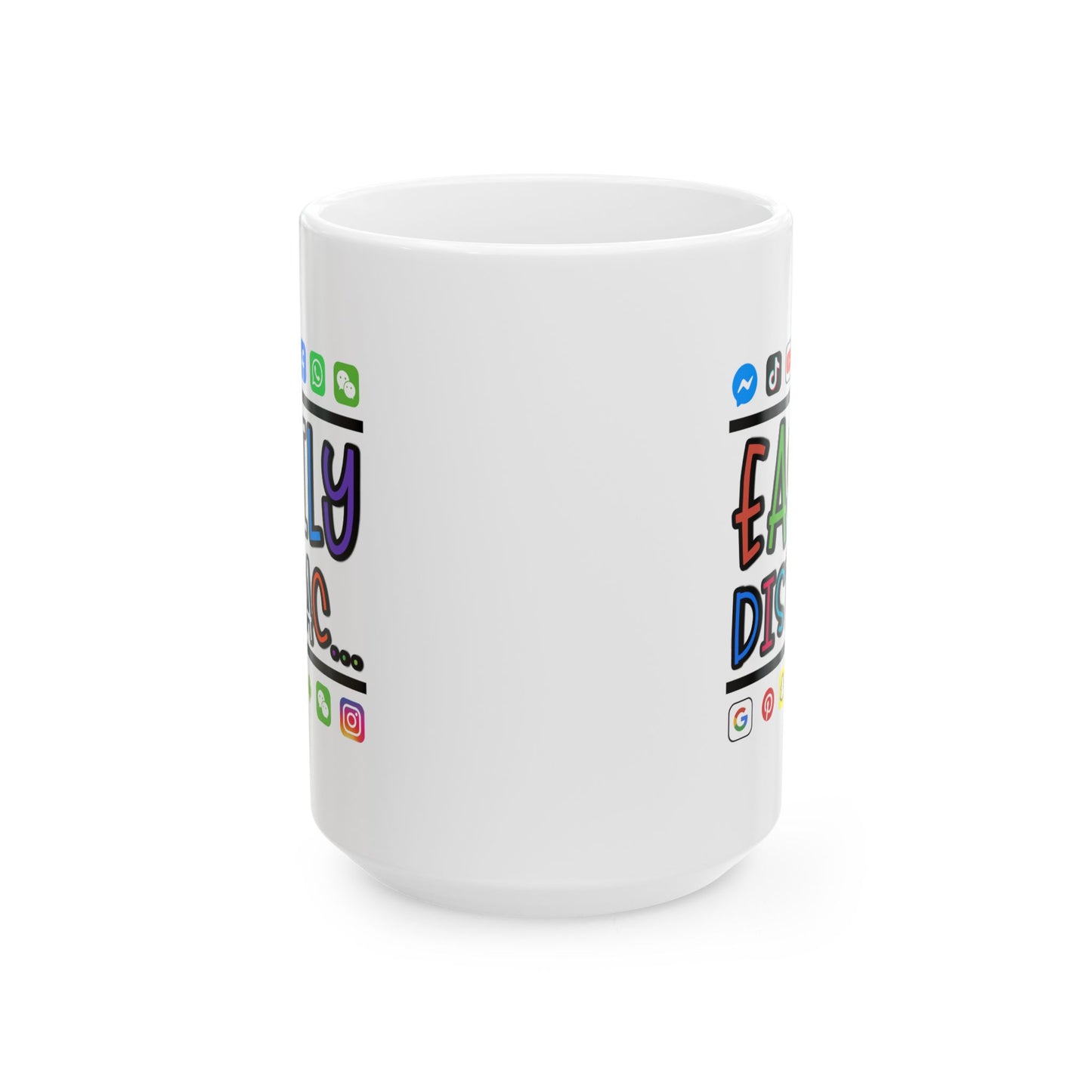 Humor Mug - Easily Distracted