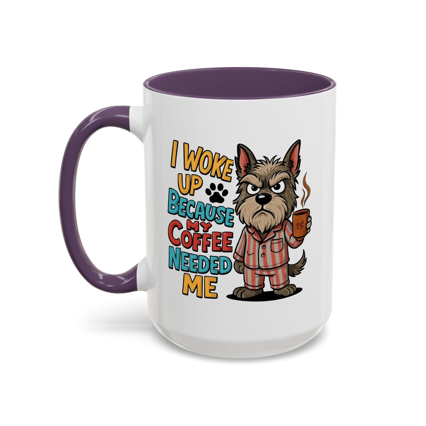 Animal Mug - I Woke Up Because