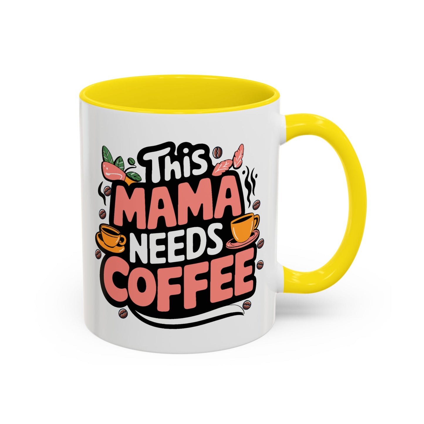 Humor Mug - This Mama Needs Coffee