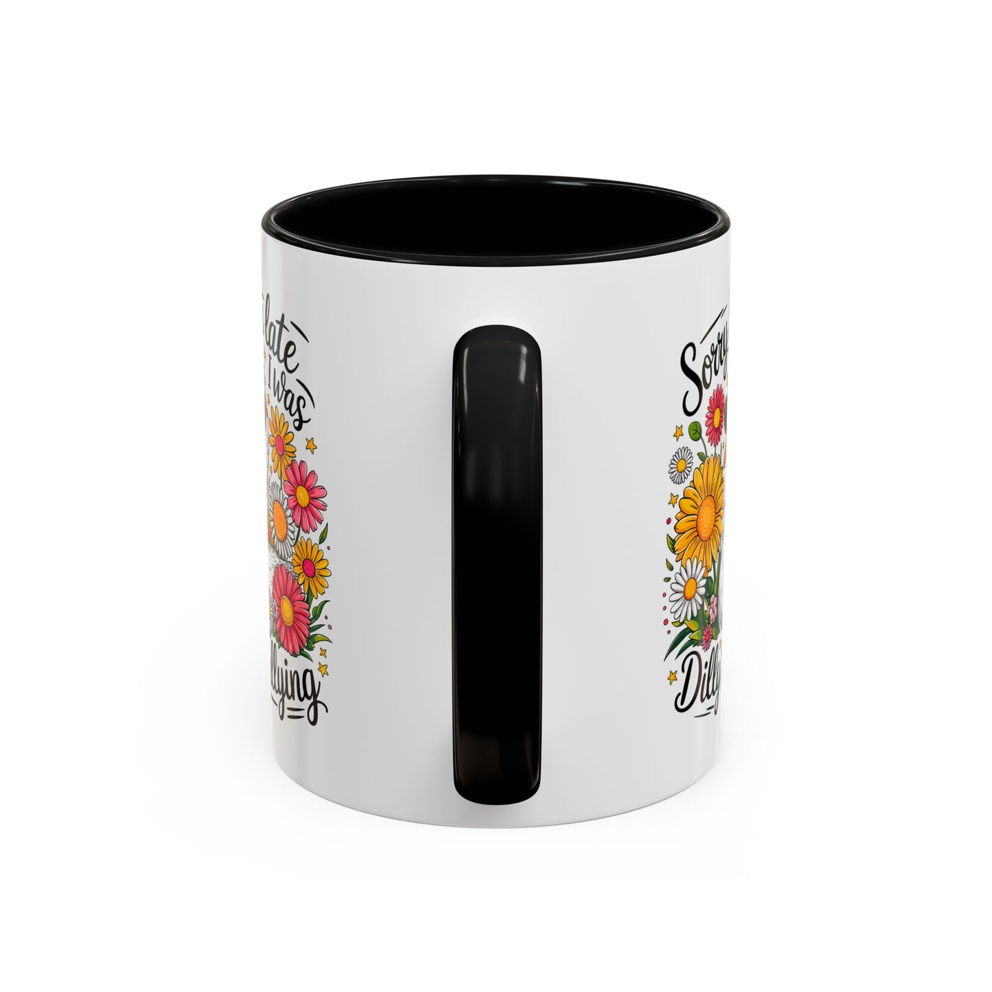 Office Mug - Sorry I'm Late