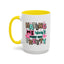 Adult Mug - Hating Me Won't Make You Pretty