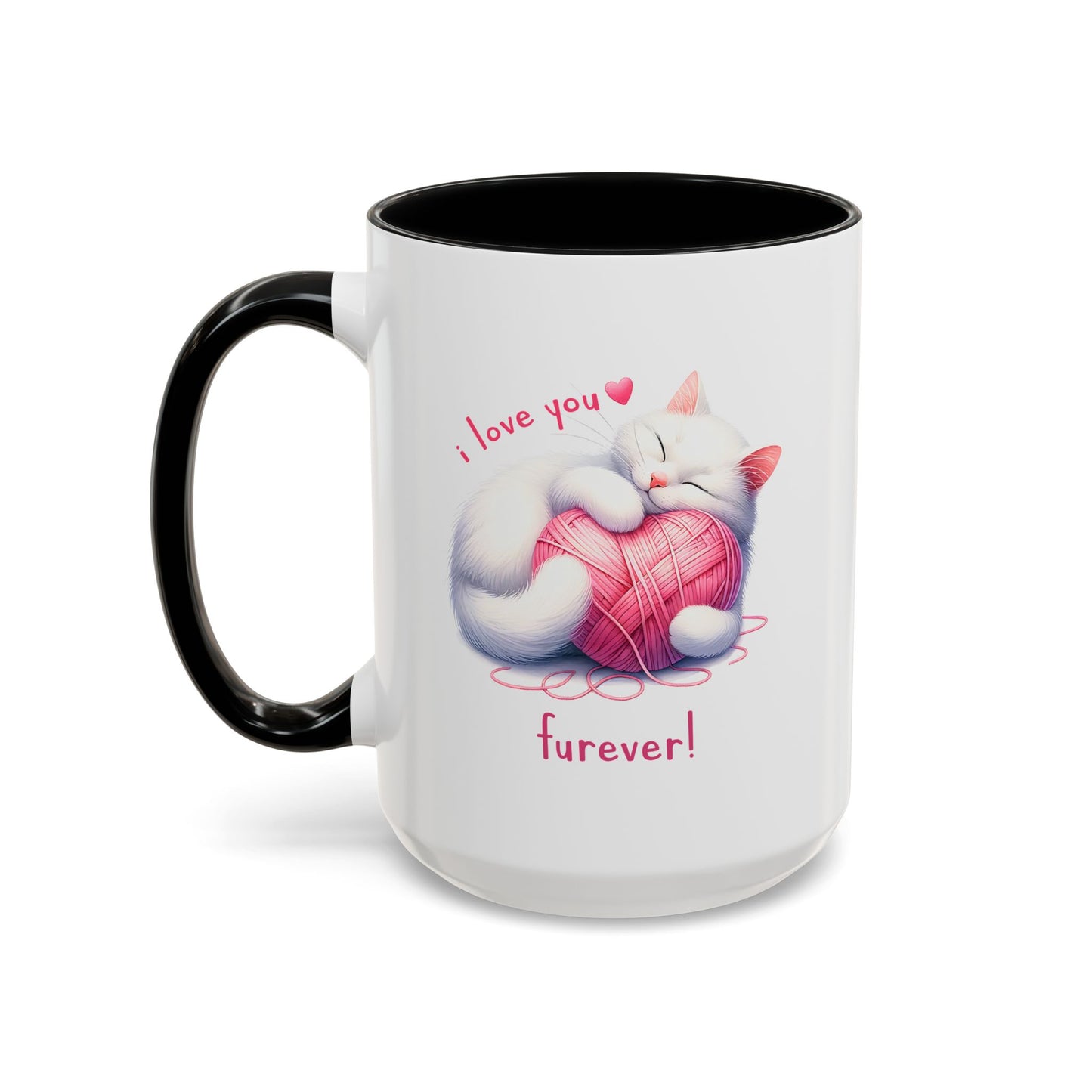 Valentine's Day Mug - I Love You Furever