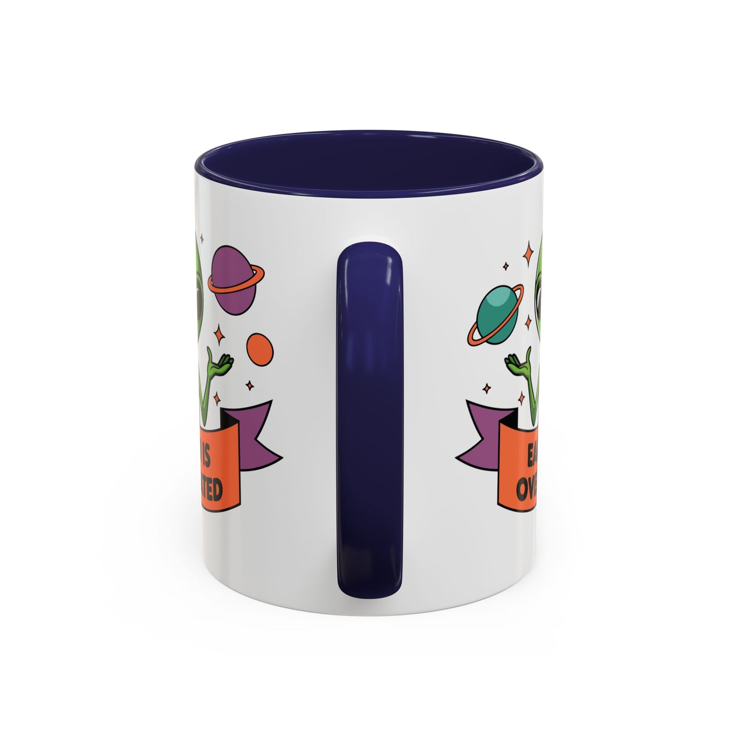 Alien Mug - Earth Is Overrated