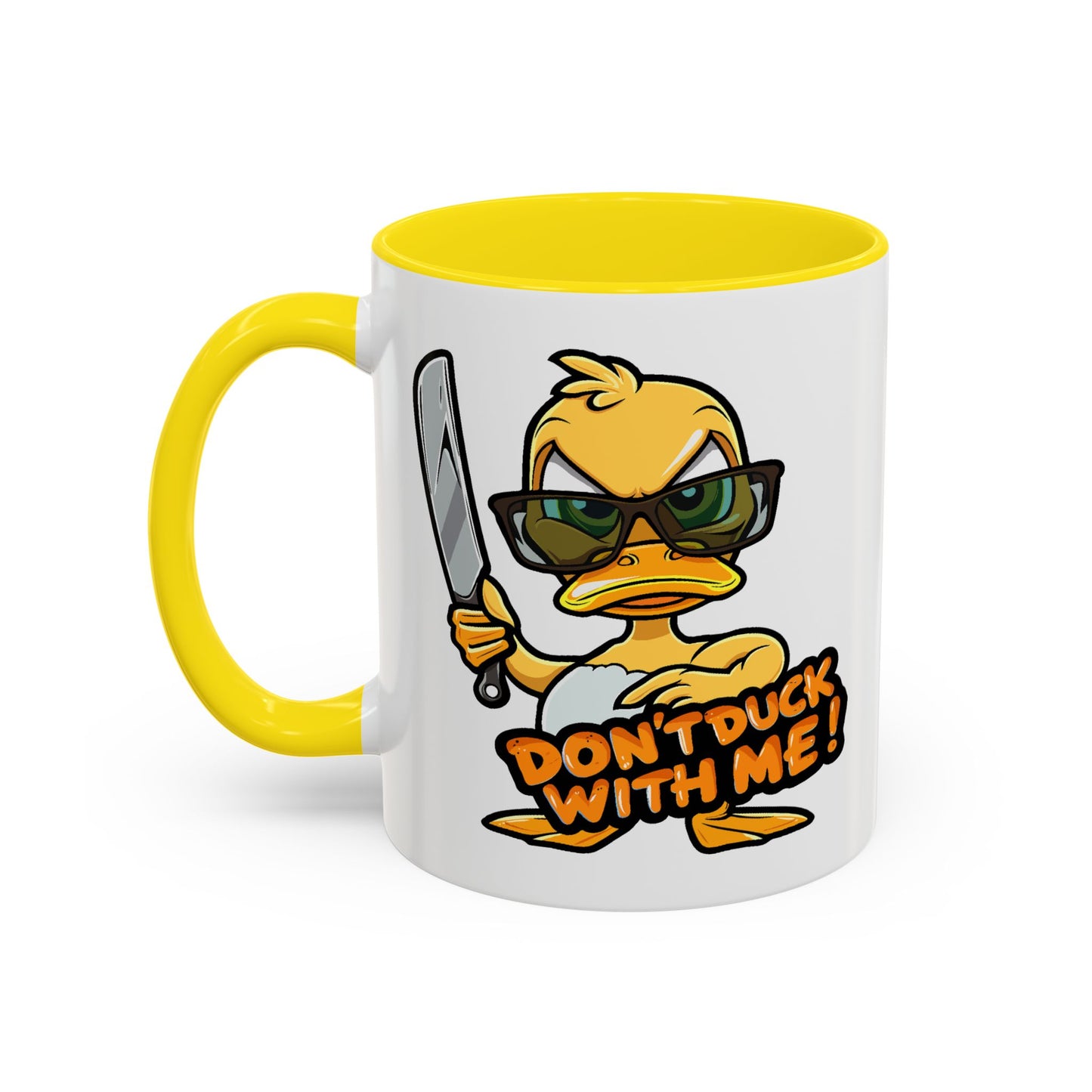 Humor Mug - Don't Duck With Me
