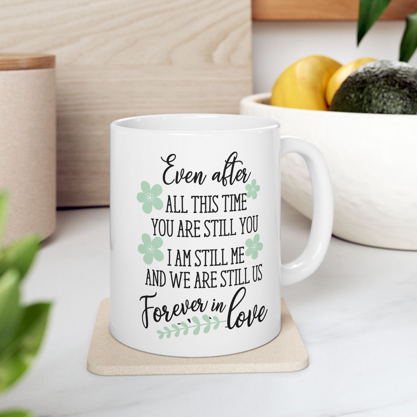 Anniversary Mug - Even After All this Time 2