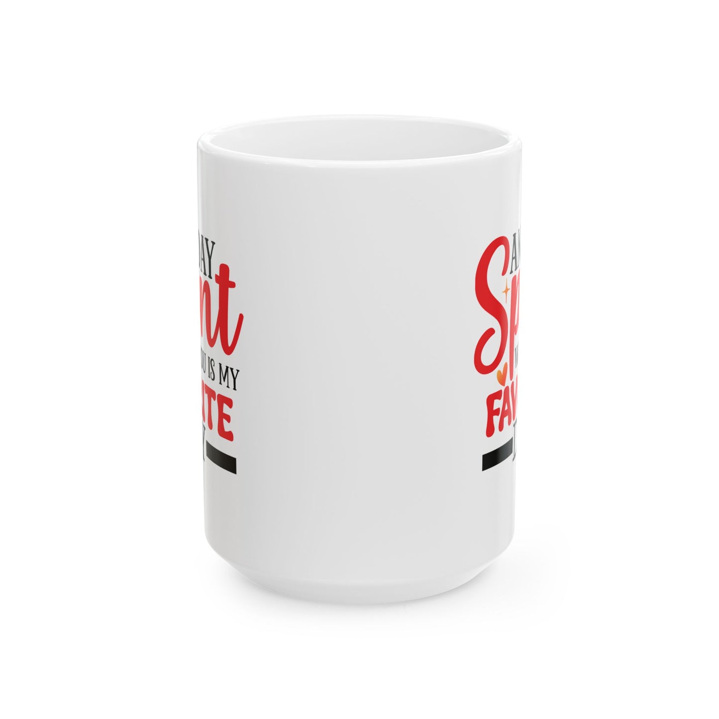 Anniversary Mug - Any Day Spent With You