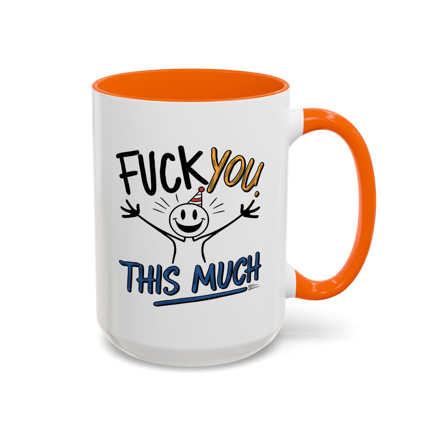Adult Mug - Fuck you This Much