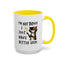 Humor Mug -I'm Not Bossy I Just Have Better Ideas
